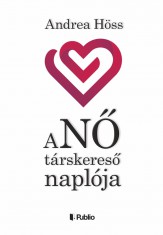 aNŐ társkereső naplója - Ekönyv - Andrea Höss