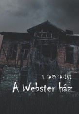 A Webster ház - Ekönyv - H. Gary Sakíni