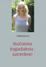 SuZanna fogadalma - szerelme - Ekönyv - Adrianna H.